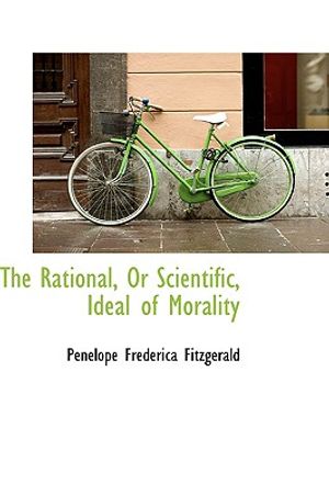 The Rational, or Scientific, Ideal of Morality image number 0