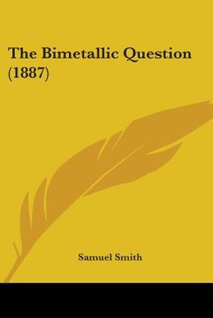 The Bimetallic Question (1887) image number 0