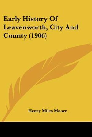 Early History Of Leavenworth, City And County (1906) image number 0