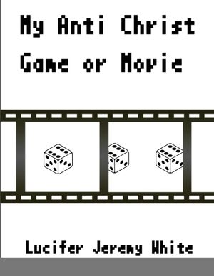 My Anti Christ Game Or Movie image number 0