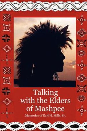 Talking with the Elders of Mashpee Memories of Earl H. Mills, Sr. image number 0