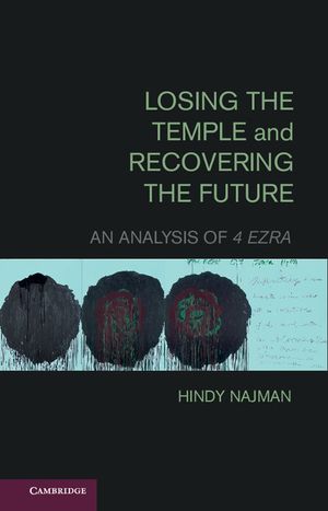 Losing the Temple and Recovering the Future: An Analysis of 4 Ezra image number 0