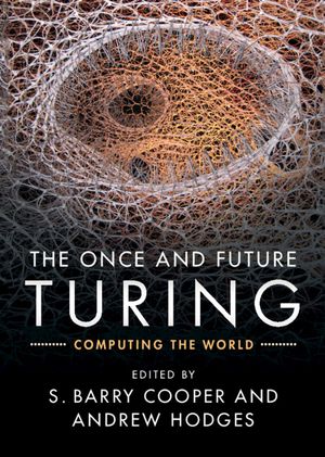 The Once and Future Turing: Computing the World image number 0