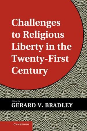 Challenges to Religious Liberty in the Twenty-First Century image number 0