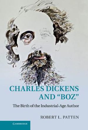 Charles Dickens and 'Boz': The Birth of the Industrial-Age Author image number 0