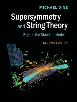 Supersymmetry and String Theory: Beyond the Standard Model image number 0