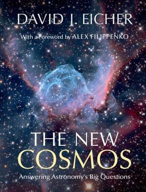 The New Cosmos: Answering Astronomy's Big Questions image number 0