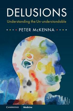Delusions: Understanding the Un-Understandable image number 0