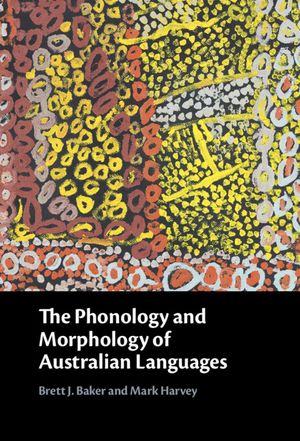 The Phonology and Morphology of Australian Languages image number 0
