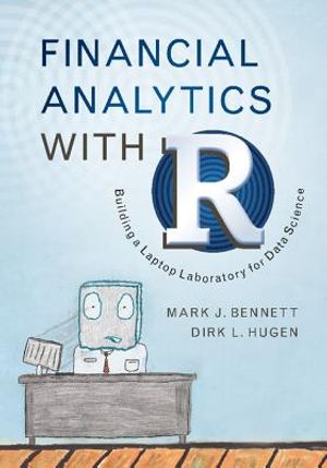 Financial Analytics with R: Building a Laptop Laboratory for Data Science image number 0
