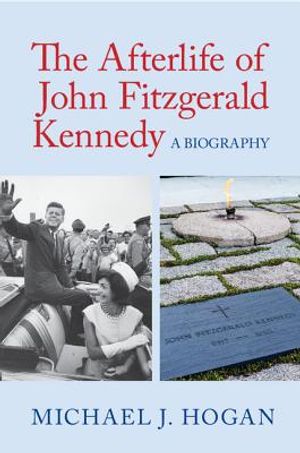 The Afterlife of John Fitzgerald Kennedy image number 0