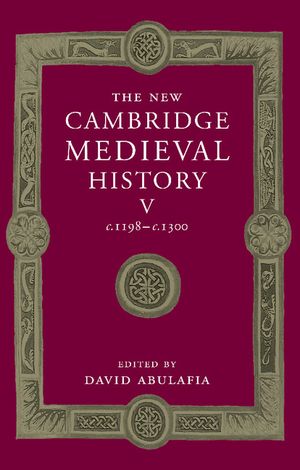 The New Cambridge Medieval History: Volume 5, C.1198-C.1300 image number 0