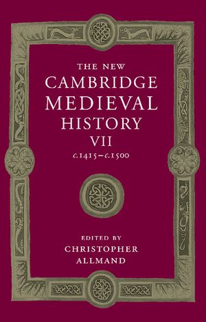 The New Cambridge Medieval History: Volume 7, C.1415-C.1500 image number 0