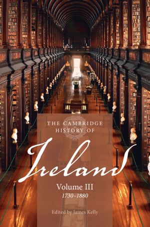 The Cambridge History of Ireland: Volume 3, 1730-1880 image number 0