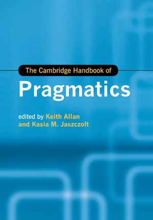 The Cambridge Handbook of Pragmatics image number 0