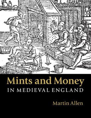 Mints and Money in Medieval England image number 0