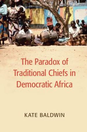 The Paradox of Traditional Chiefs in Democratic Africa image number 0