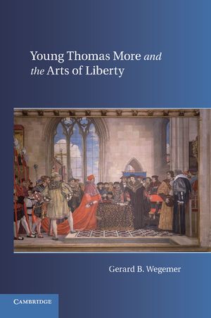 Young Thomas More and the Arts of Liberty image number 0