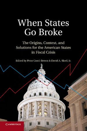 When States Go Broke: The Origins, Context, and Solutions for the American States in Fiscal Crisis image number 0