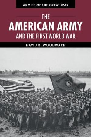 The American Army and the First World War image number 0