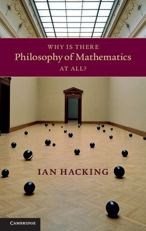 Why Is There Philosophy of Mathematics at All? image number 0