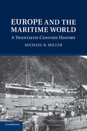 Europe and the Maritime World: A Twentieth-Century History image number 0