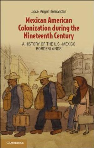 Mexican American Colonization during the Nineteenth Century image number 0