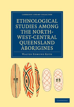 Ethnological Studies Among the North-West-Central Queensland Aborigines image number 0