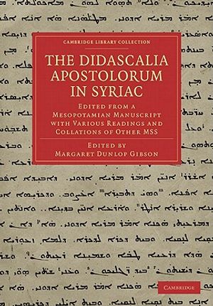 The Didascalia Apostolorum in Syriac: Edited from a Mesopotamian Manuscript with Various Readings and Collations of Other Mss image number 0