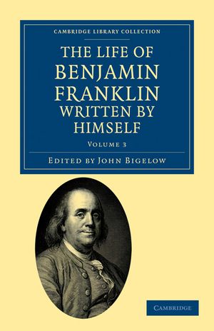 The Life of Benjamin Franklin, Written by Himself image number 0