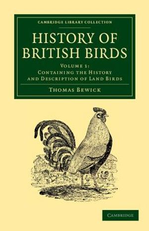 History of British Birds: Volume 1, Containing the History and Description of Land Birds image number 0