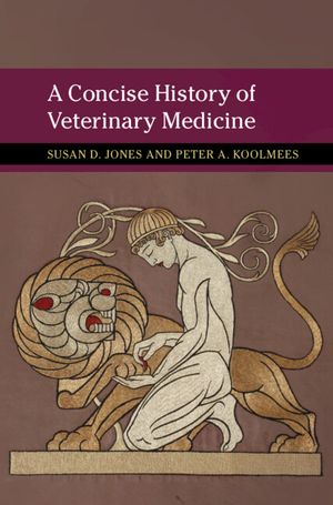 A Concise History of Veterinary Medicine image number 0
