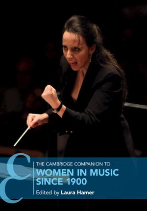 The Cambridge Companion to Women in Music Since 1900 image number 0