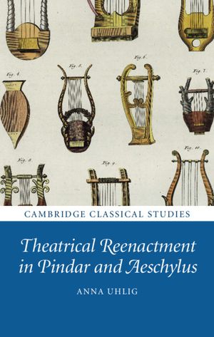 Theatrical Reenactment in Pindar and Aeschylus image number 0