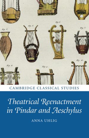 Theatrical Reenactment in Pindar and Aeschylus image number 0