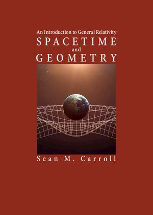 Spacetime and Geometry: An Introduction to General Relativity image number 0