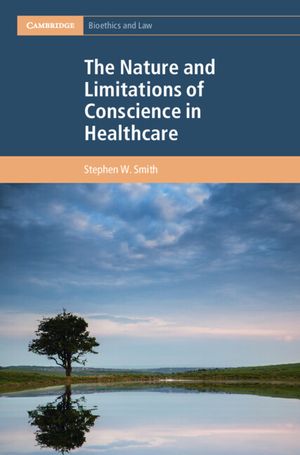 The Nature and Limitations of Conscience in Healthcare image number 0