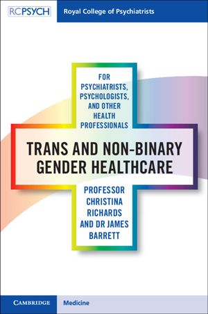 Trans and Non-Binary Gender Healthcare for Psychiatrists, Psychologists, and Other Health Professionals image number 0