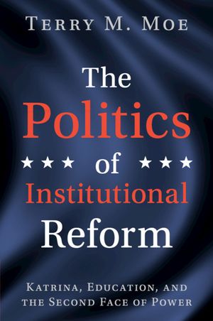 The Politics of Institutional Reform: Katrina, Education, and the Second Face of Power image number 0