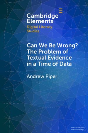 Can We Be Wrong? the Problem of Textual Evidence in a Time of Data image number 0