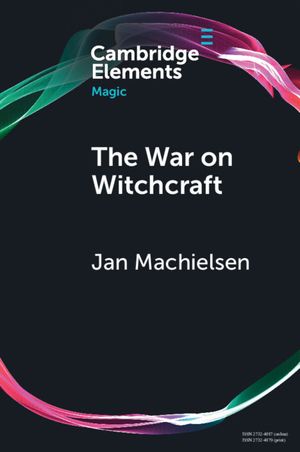 The War on Witchcraft: Andrew Dickson White, George Lincoln Burr, and the Origins of Witchcraft Historiography image number 0