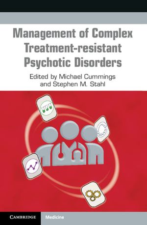 Management of Complex Treatment-Resistant Psychotic Disorders image number 0