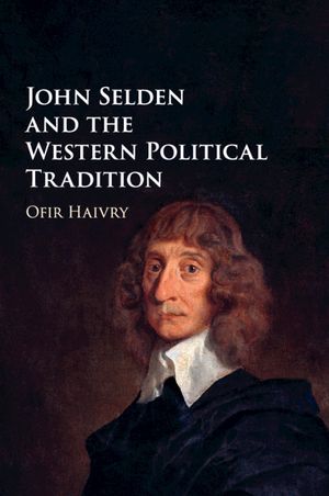 John Selden and the Western Political Tradition image number 0