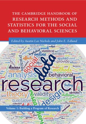 The Cambridge Handbook of Research Methods and Statistics for the Social and Behavioral Sciences: Volume 1: Building a Program of Research image number 0