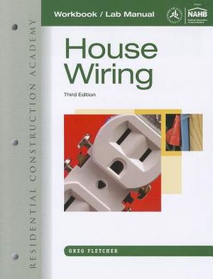 Residential Construction Academy: House Wiring, Workbook/Lab Manual image number 0