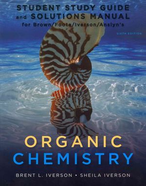 Study Guide with Student Solutions Manual for Brown/Foote/Iverson/Anslyn's Organic Chemistry, 6th image number 0