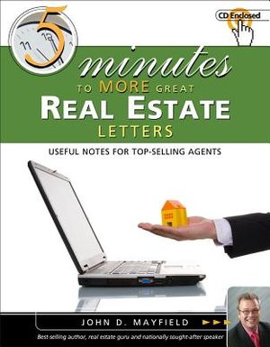 Five Minutes to More Great Real Estate Letters: Useful Notes for Top-Selling Agents [With CDROM] image number 0