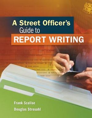 A Street Officer's Guide to Report Writing image number 0
