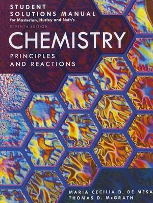 Student Solutions Manual for Masterton, Hurley and Neth's Chemistry: Principles and Reactions image number 0