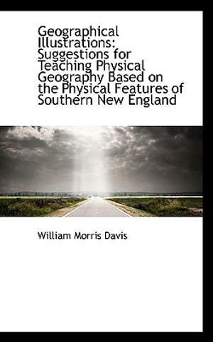 Geographical Illustrations: Suggestions for Teaching Physical Geography image number 0